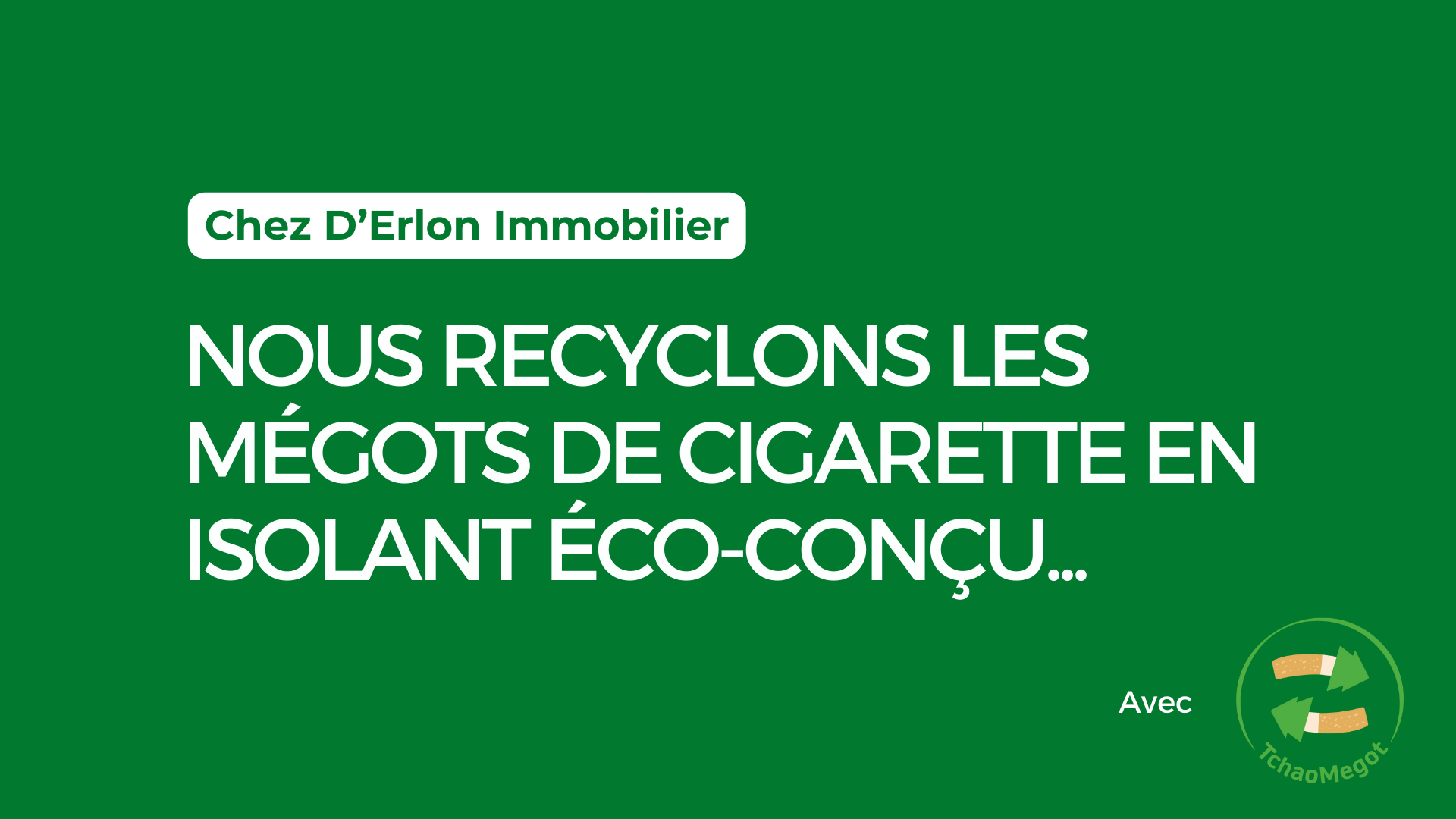 Nos actions RSE : Recyclage de nos mégots de cigarette